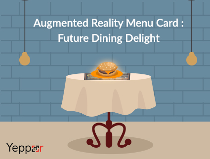 Yeppar Introducing Augmented Reality In Restaurant Menu Cards