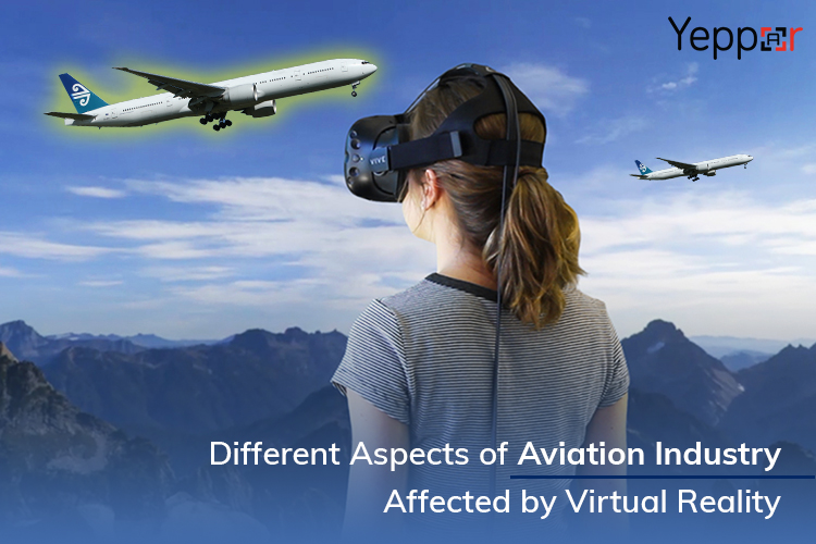 DIFFERENT ASPECTS OF AVIATION INDUSTRY AFFECTED BY VIRTUAL REALITY