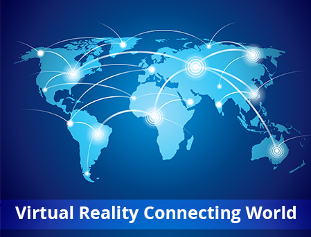 Virtual Reality (VR): CONNECTING WORLD