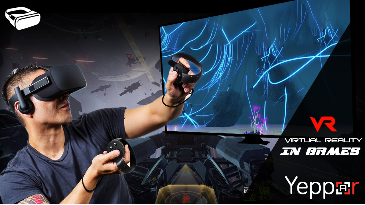 Know Everything About the Virtual Reality Game Development